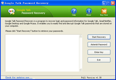 Google Talk Password Recovery recovers password to Google Talk account.